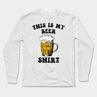 This Is My Beer Shirt Long Sleeve T-Shirt